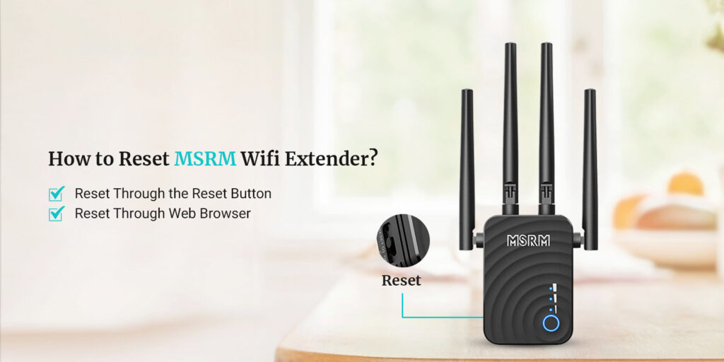 How to Reset MSRM Wifi Extender?
