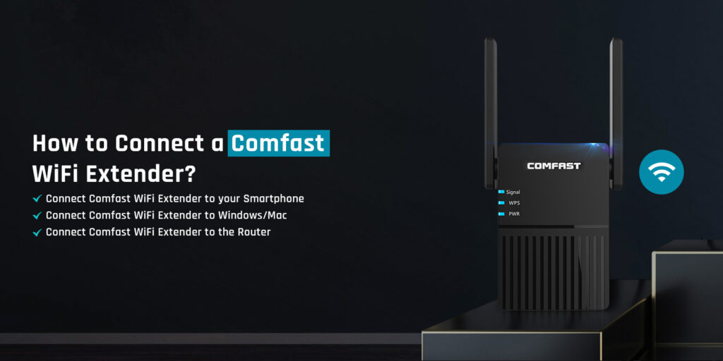 Connect Comfast Wifi Extender