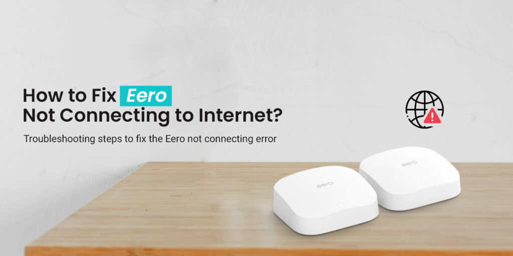 Eero Not Connecting to Internet