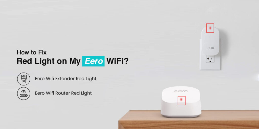 How to Fix Red Light on Eero?