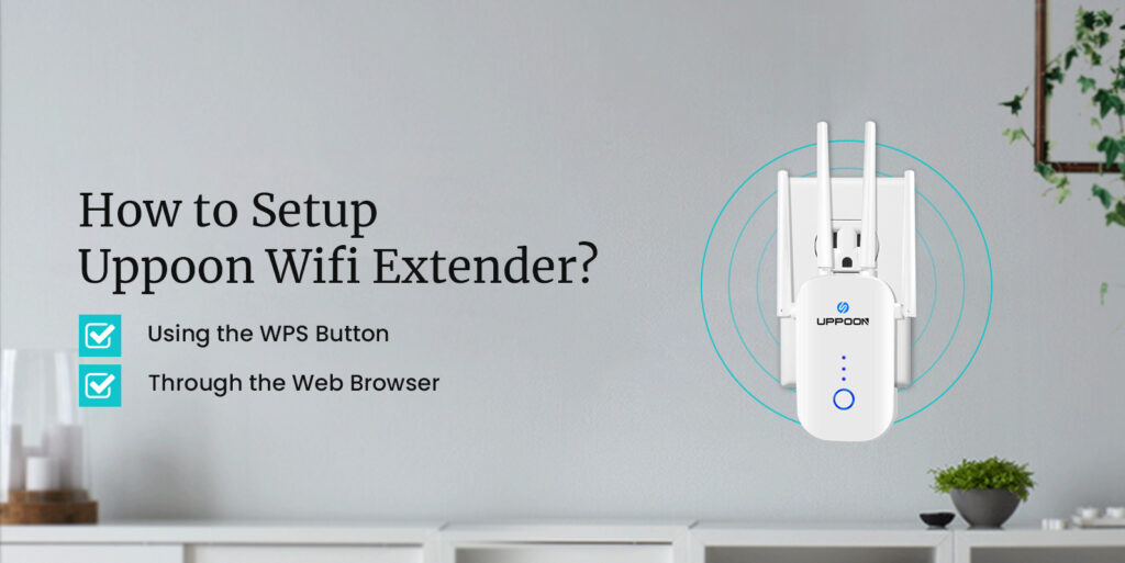 How to Setup Uppoon Wifi Extender?