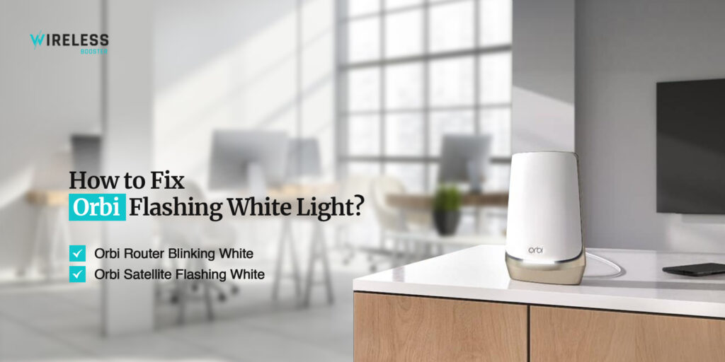 Orbi Blinking White