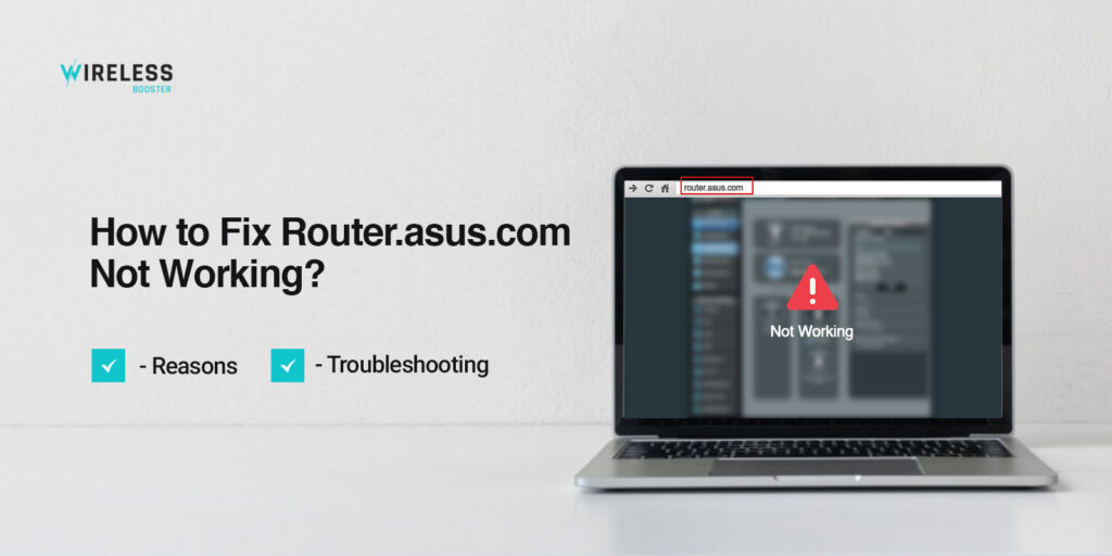 How to Fix Router.asus.com Not Working?
