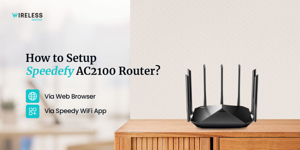 How to Setup Speedefy AC2100 Router?