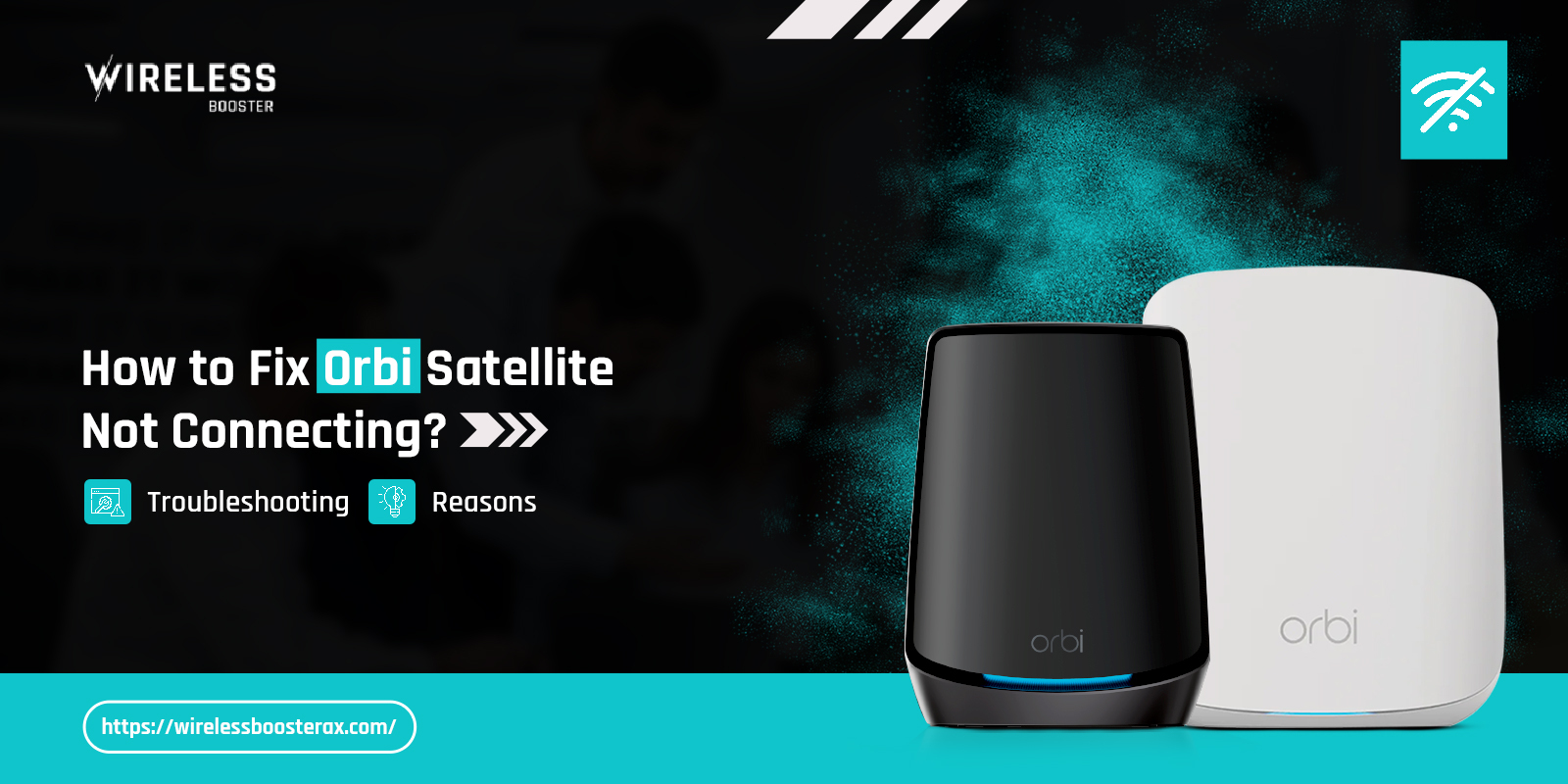 Orbi Satellite Not Connecting to Router