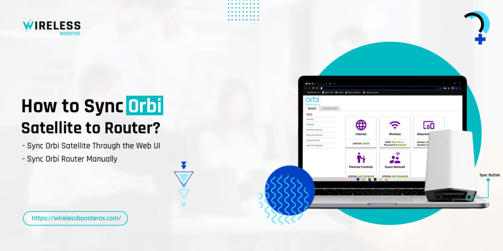 How to Sync Orbi Satellite